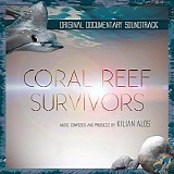 Kilian AlÃ³s - Coral Reef Survivors