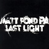 Matt Pond PA - Last Light