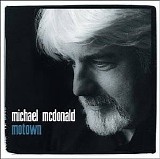 Michael McDonald - Motown