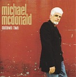 Michael McDonald - Motown II