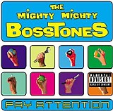 Mighty Mighty Bosstones - Pay Attention