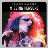 Missing Persons - Classic Masters