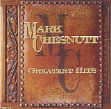 Mark Chesnutt - Greatest Hits