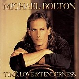 Michael Bolton - Time, Love & Tenderness