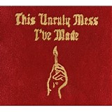 Macklemore & Ryan Lewis - This Unruly Mess I've Made