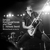 Bruce Springsteen & The E Street Band - Live Bruce Springsteen: 1978-12-15 Winterland Arena, San Francisco, CA