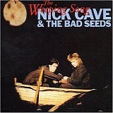 Nick Cave & The Bad Seeds - The Weeping Song [Single]