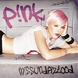 P!nk - M!ssundaztood