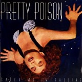 Pretty Poison - Catch Me I'm Falling