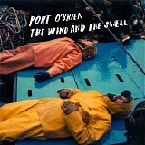 Port O'Brien - The Wind And The Swell