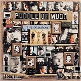 Puddle Of Mudd - Life On Display