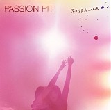 Passion Pit - Gossamer