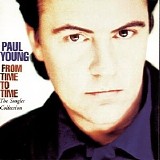 Paul Young - From Time To Time: The Singles Collection