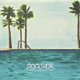 Poolside - Pacific Standard Time