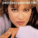 Pebbles - Greatest Hits: Pebbles