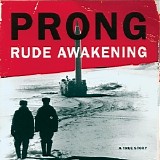 Prong - Rude Awakening