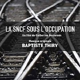 Baptiste Thiry - La SNCF sous l'occupation