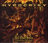 Hypocrisy - Hell Over Sofia - 20 Years Of Chaos And Confusion