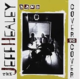 The Jeff Healey Band - Cover To Cover