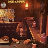 Sandy Denny - The North Star Grassman and the Ravens