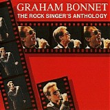 Graham Bonnet - The Rock Singer's Anthology