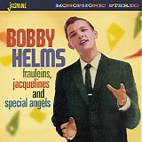 Bobby Helms - Frauleins, Jacquelines and Special Angels