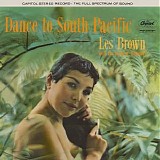 Les Brown and His Band Of Renown - Dance To South Pacific