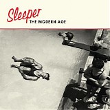 Sleeper - The Modern Age