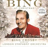 Bing Crosby With The London Symphony Orchestra - Bing At Christmas