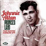 Johnnie Allan - Promised Land