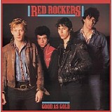 Red Rockers - Good As Gold