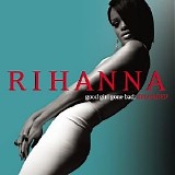 Rihanna - Good Girl Gone Bad [Reloaded]