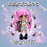 Rico Nasty - Sugar Trap 2