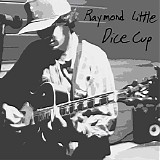 Raymond Little - Dice Cup