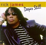 Rick James - Deeper Still