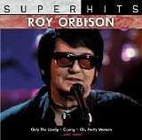 Roy Orbison - Super Hits