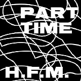 Part Time - H.F.M.