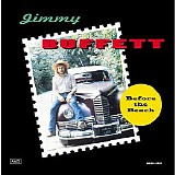 Jimmy Buffett - Before The Beach