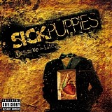 Sick Puppies - Dressed Up As Life