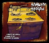 Slightly Stoopid - Slightly Not Stoned Enough To Eat Breakfast Yet Stoopid