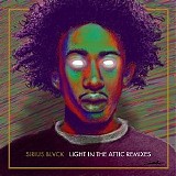 Sirius Blvck - Light In The Attic Remixes