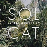 Sol Cat - Jungle Sessions EP