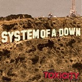 System Of A Down - Toxicity