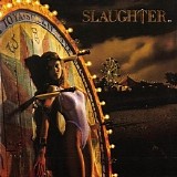 Slaughter - Stick It To Ya