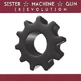 Sister Machine Gun - [R]evolution