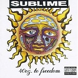 Sublime - 40 oz. To Freedom