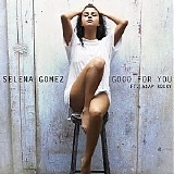 Selena Gomez - Good For You