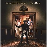 Scissor Sisters - Ta Dah