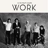 Shout Out Louds - Work