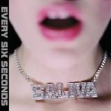 Saliva - Every Six Seconds